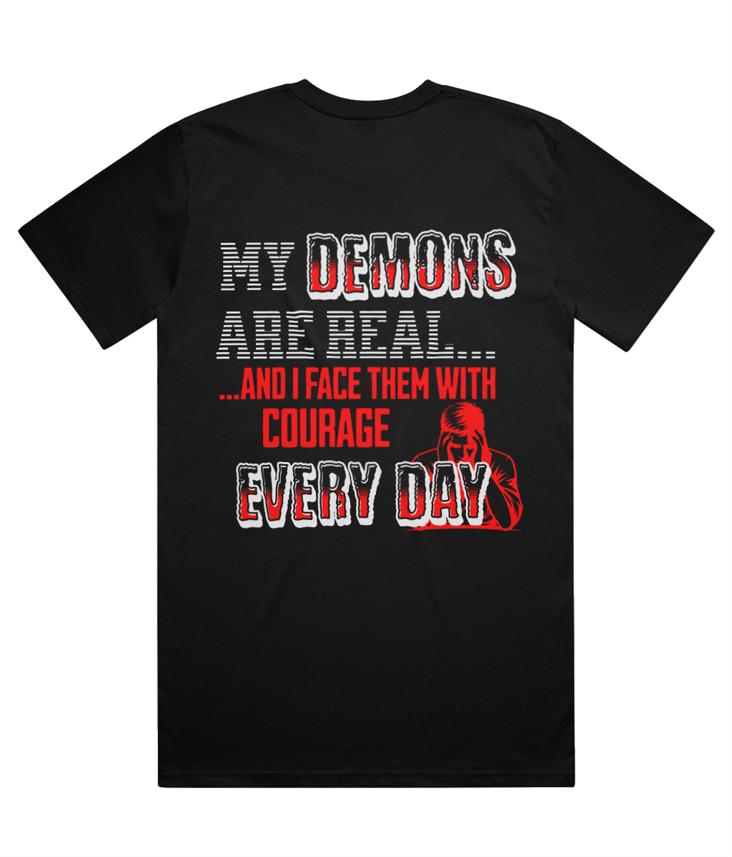 DEMONS  MID-WEIGHT T-SHIRT - MENTAL HEALTH AWARENESS - 1820 BE TRUE TO YOU